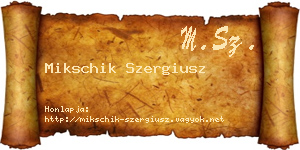 Mikschik Szergiusz névjegykártya